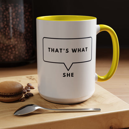 That's What She Said  - The Office Coffee Mug