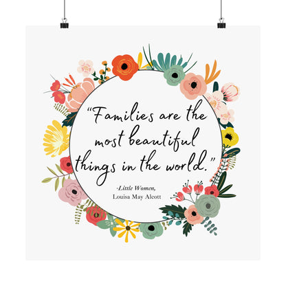 Families Are The Most Beautiful Things Art Print - Little Women Quote