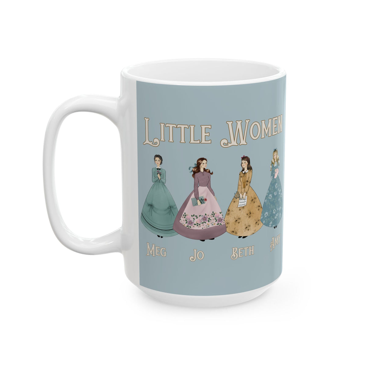 All Dressed Up - Little Women Coffee Mug