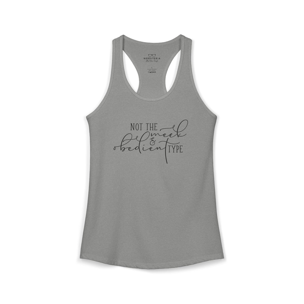 Not The Meek & Obedient Type - Outlander Racerback Tank Top