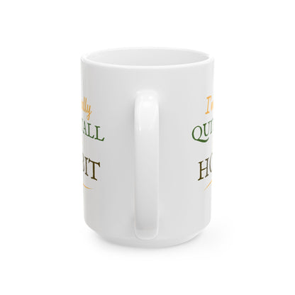 I'm Actually Quite Tall For A Hobbit - Lord of the Rings Mug