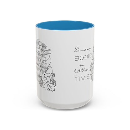 So Many Books So Little Time - Book Lovers Coffee Mug