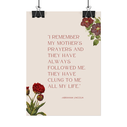 I Remember My Mother's Prayers Abraham Lincoln Quote - Fine Art Print