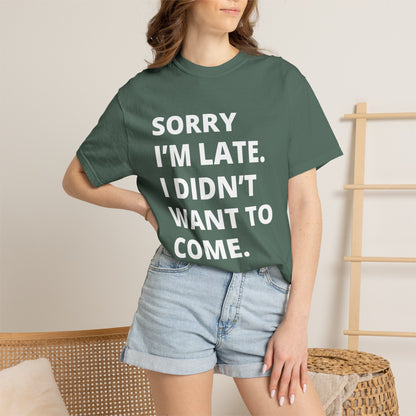 Sorry I'm Late Unisex T-shirt - Nerd Stuff