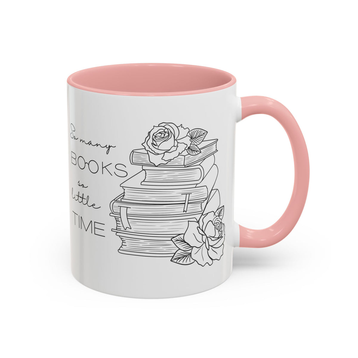 So Many Books So Little Time - Book Lovers Coffee Mug