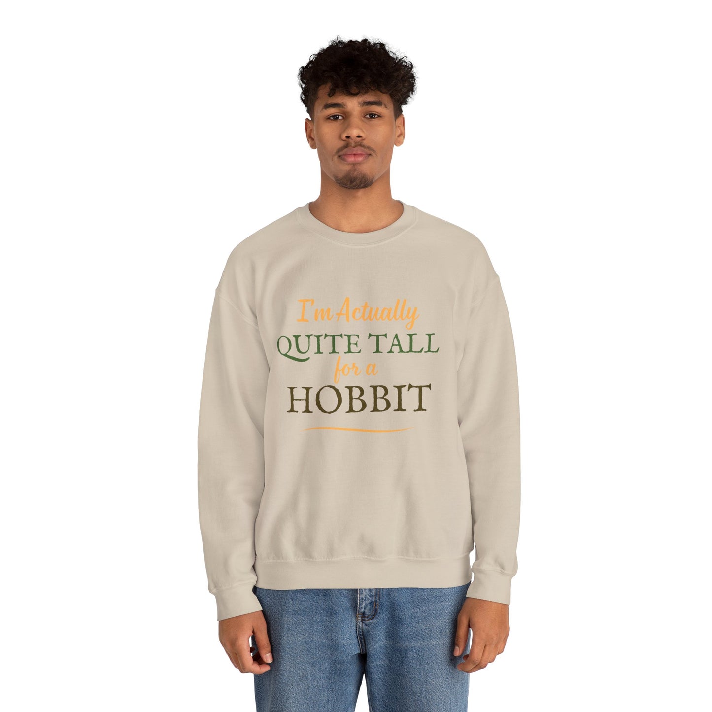 I'm Actually Quite Tall For A Hobbit - Lord of the Rings Sweatshirt