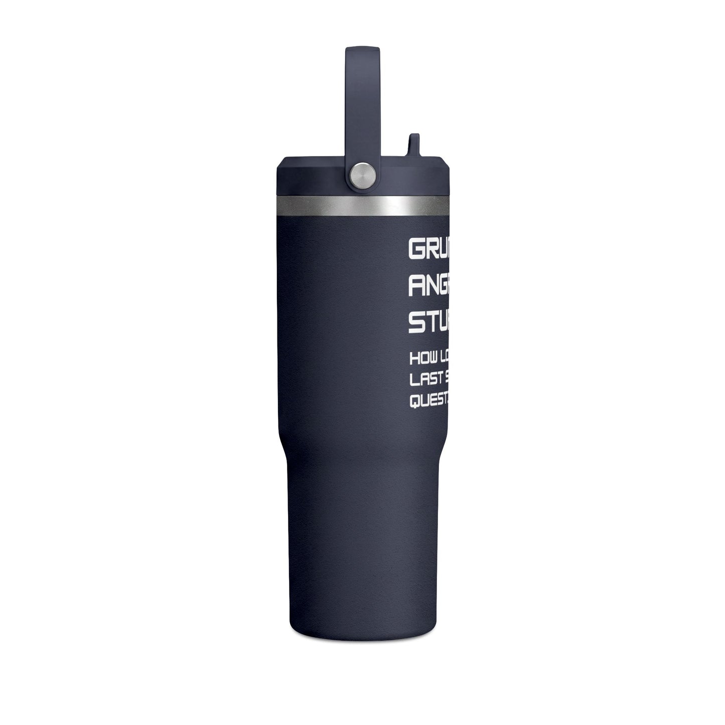 Grumpy. Angry. Stupid. - Project Hail Mary 32oz Insulated Travel Mug
