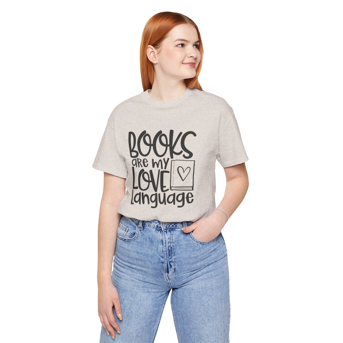 Books Are My Love Language - Book Lovers T-Shirt