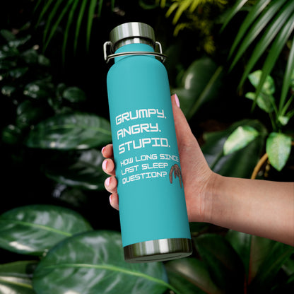 Grumpy Angry Stupid - Project Hail Mary Copper Vacuum Insulated Bottle
