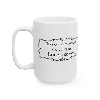 It's Not The Mountain We Conquer - All Creatures Great and Small Coffee Mug