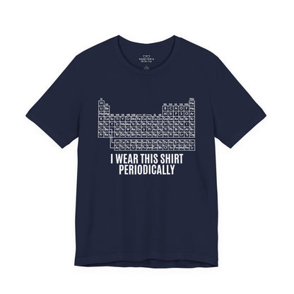 "I Wear This Shirt Periodically" -  Project Hail Mary T-Shirt