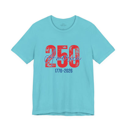 America's 250th Anniversary - Patriotic T-Shirt