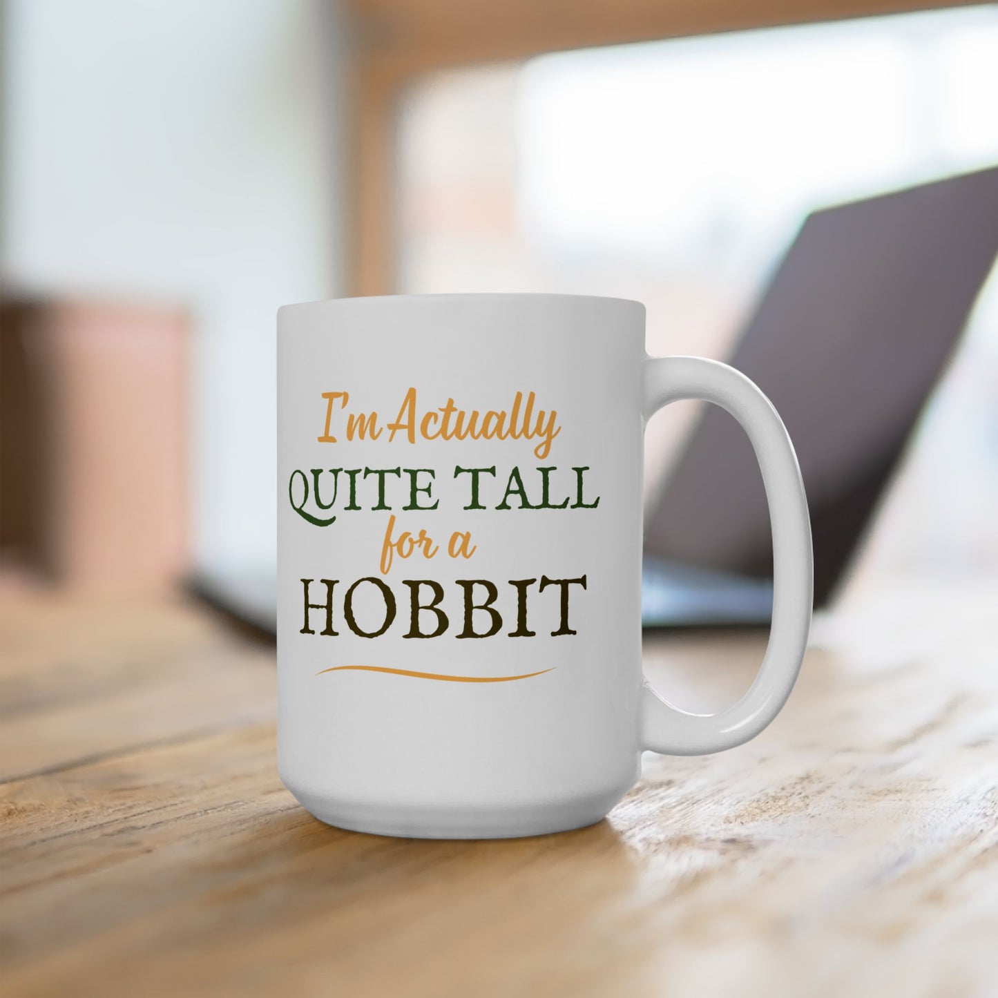 I'm Actually Quite Tall For A Hobbit - Lord of the Rings Mug