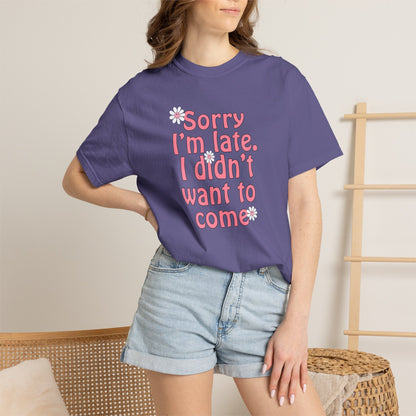 Sorry I'm Late T-shirt - Nerd Stuff