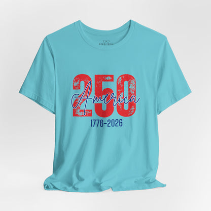 America's 250th Anniversary - Patriotic T-Shirt