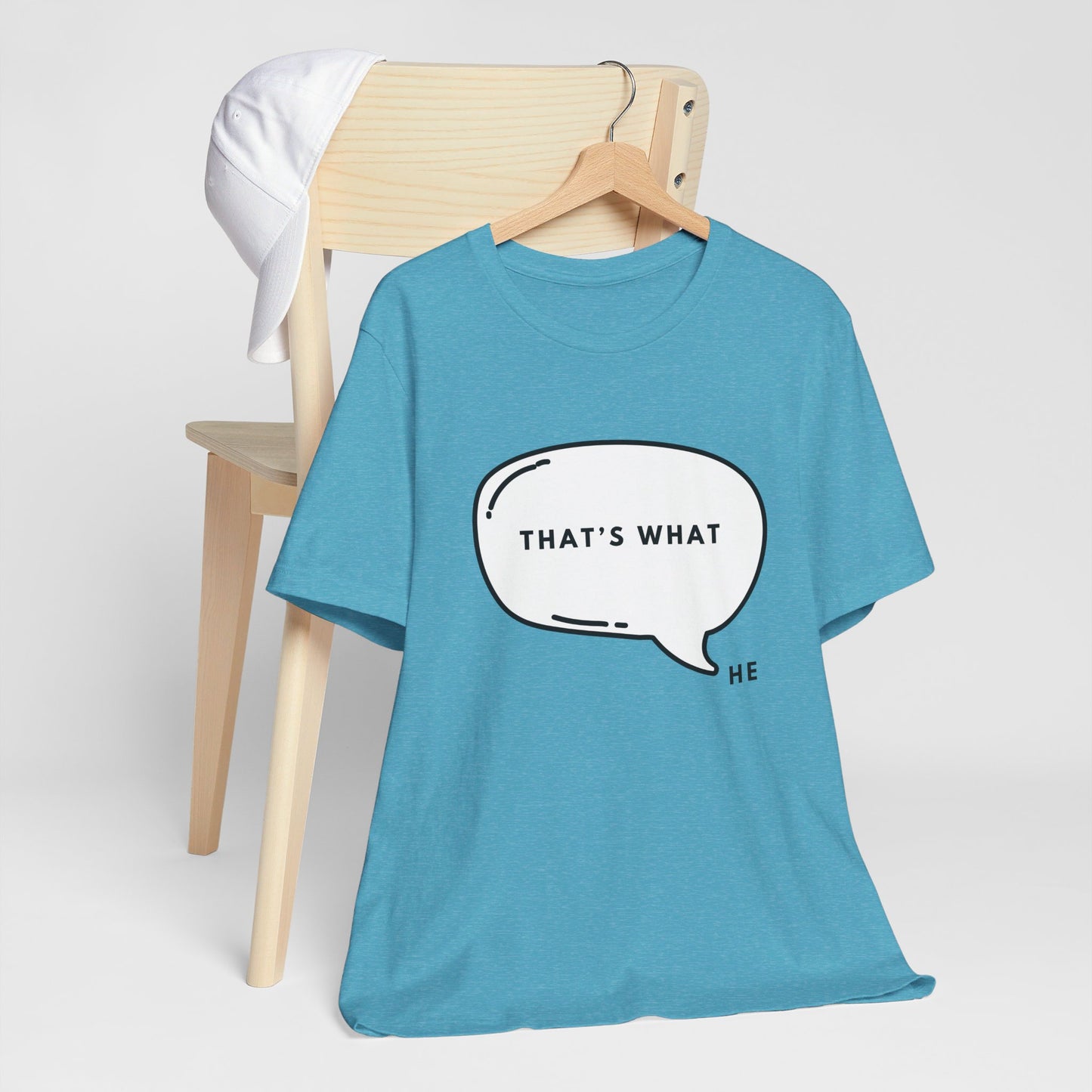 That's What HE Said - The Office T-Shirt