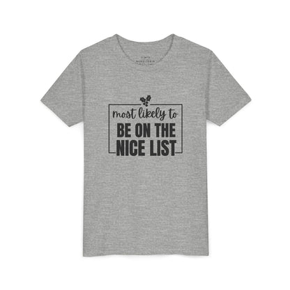 Most Likely to Be on the Nice List - Kids' Holiday T-Shirt