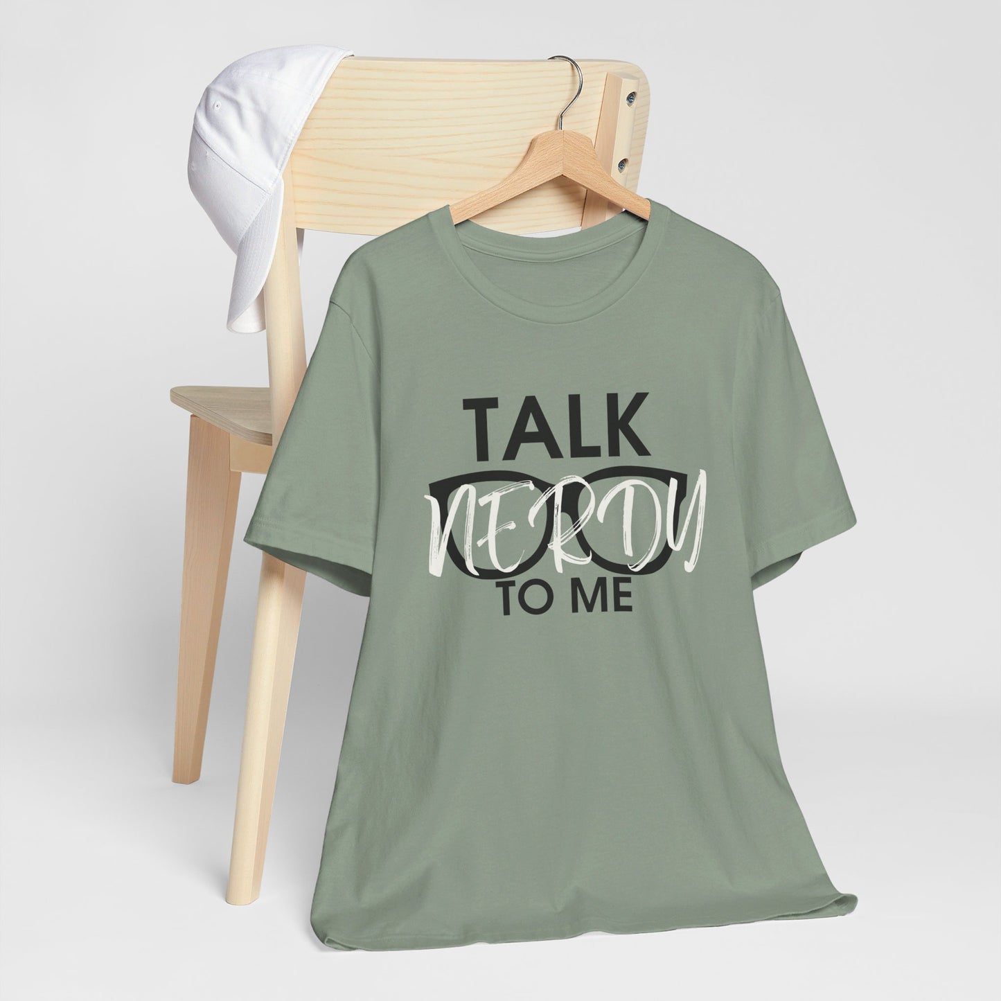 Talk Nerdy To Me - Nerdy T-Shirt