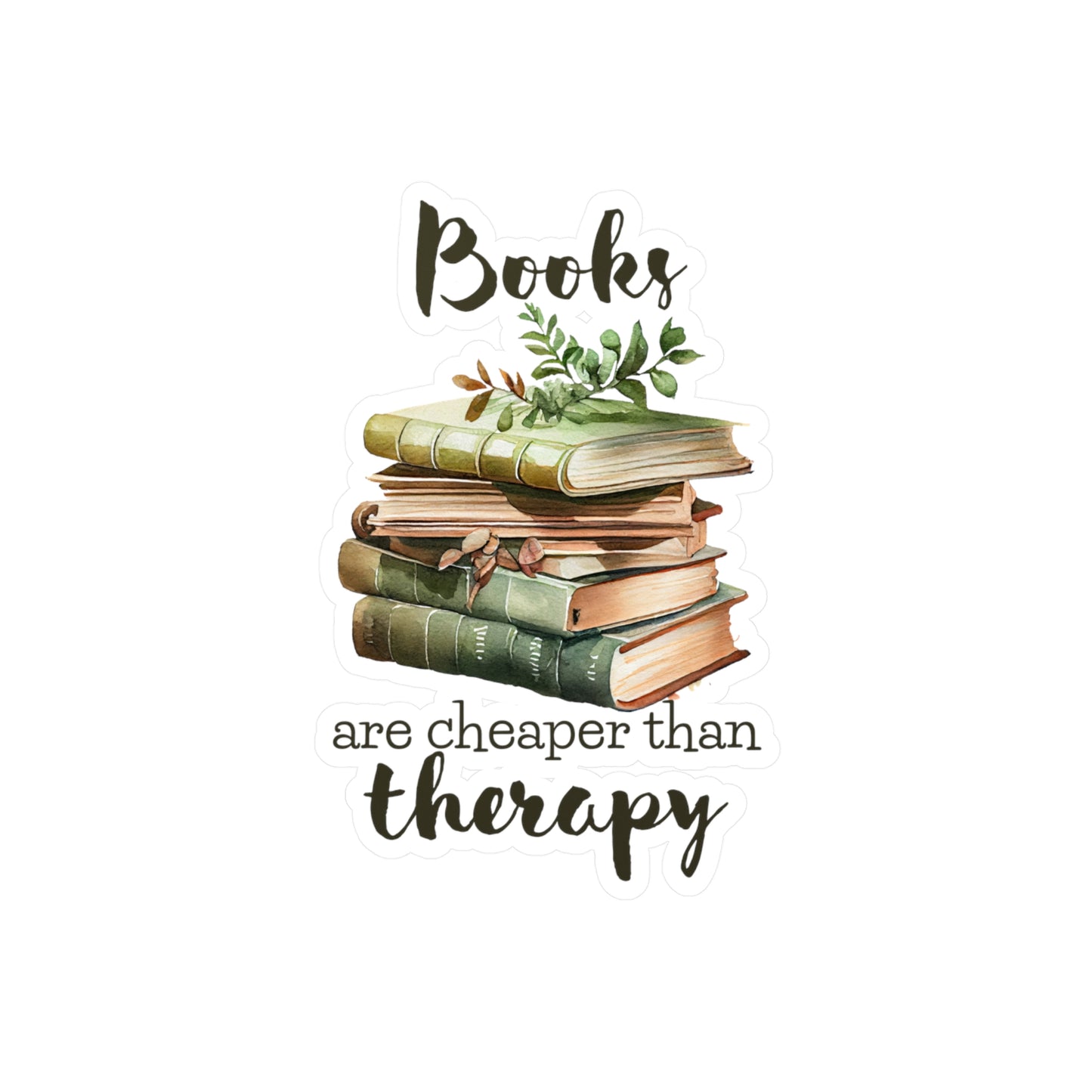 Books Are Cheaper Than Therapy Kiss-Cut Vinyl Decal