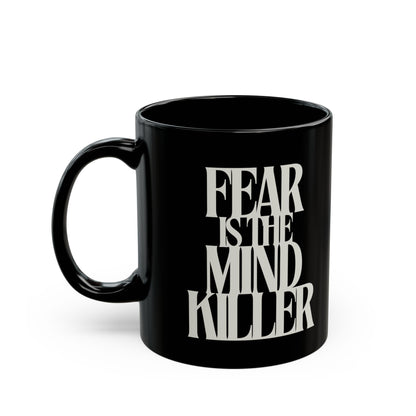 Fear Is the Mind Killer - Dune Coffee Mug