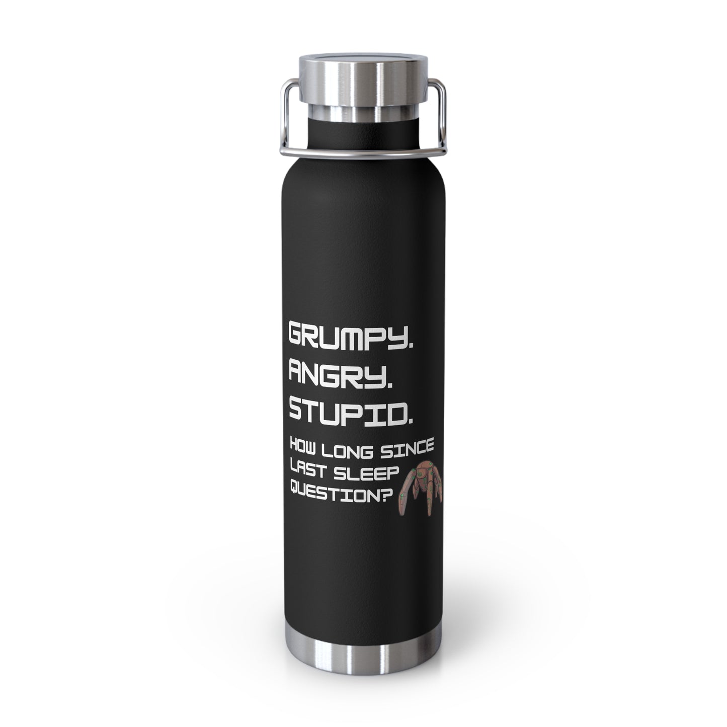 Grumpy Angry Stupid - Project Hail Mary Copper Vacuum Insulated Bottle