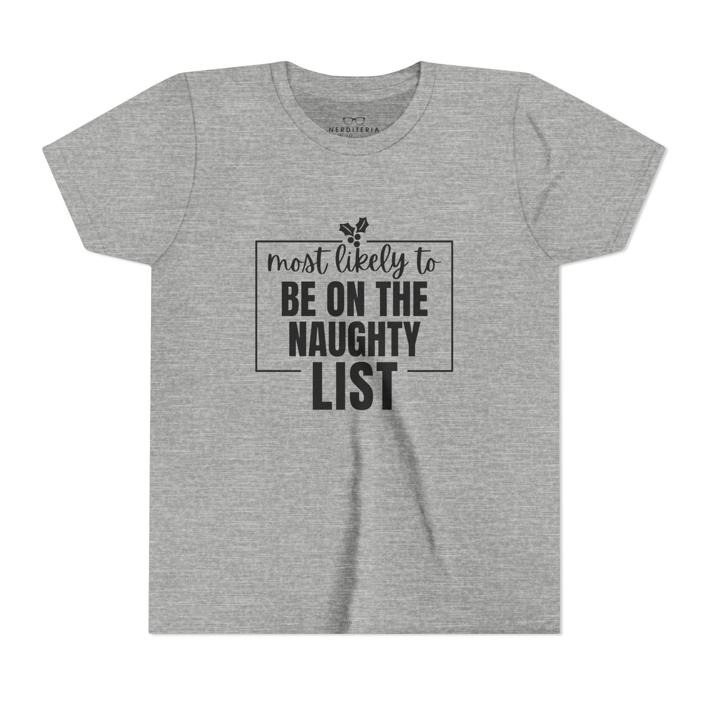 Most Likely to Be on the Naughty List - Kids' Holiday T-Shirt