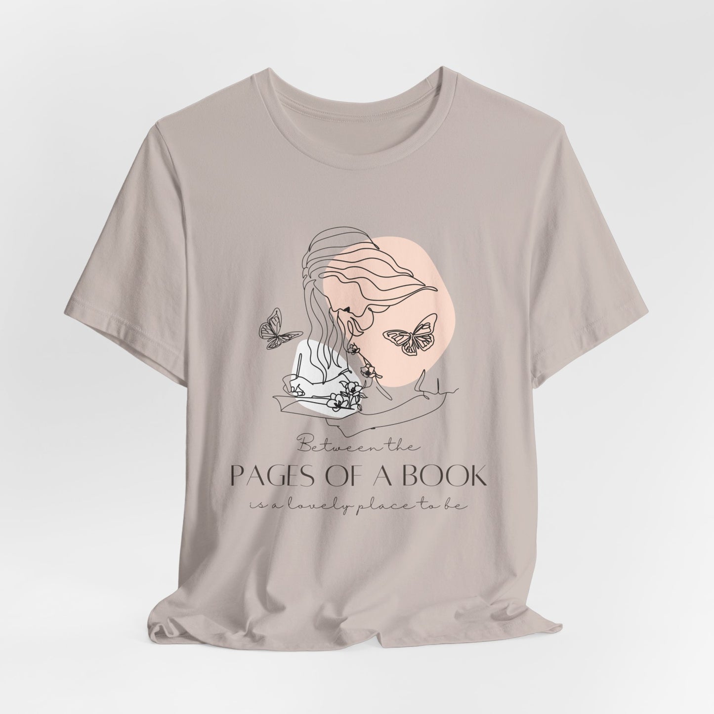 Between The Pages of a Book - Book Lovers T-Shirt