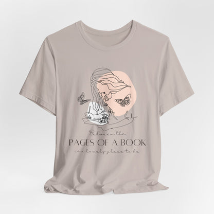 Between The Pages of a Book - Book Lovers T-Shirt