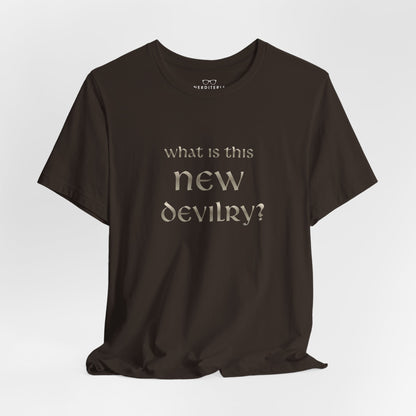 What Is This New Devilry? - Lord of the Rings T-Shirt