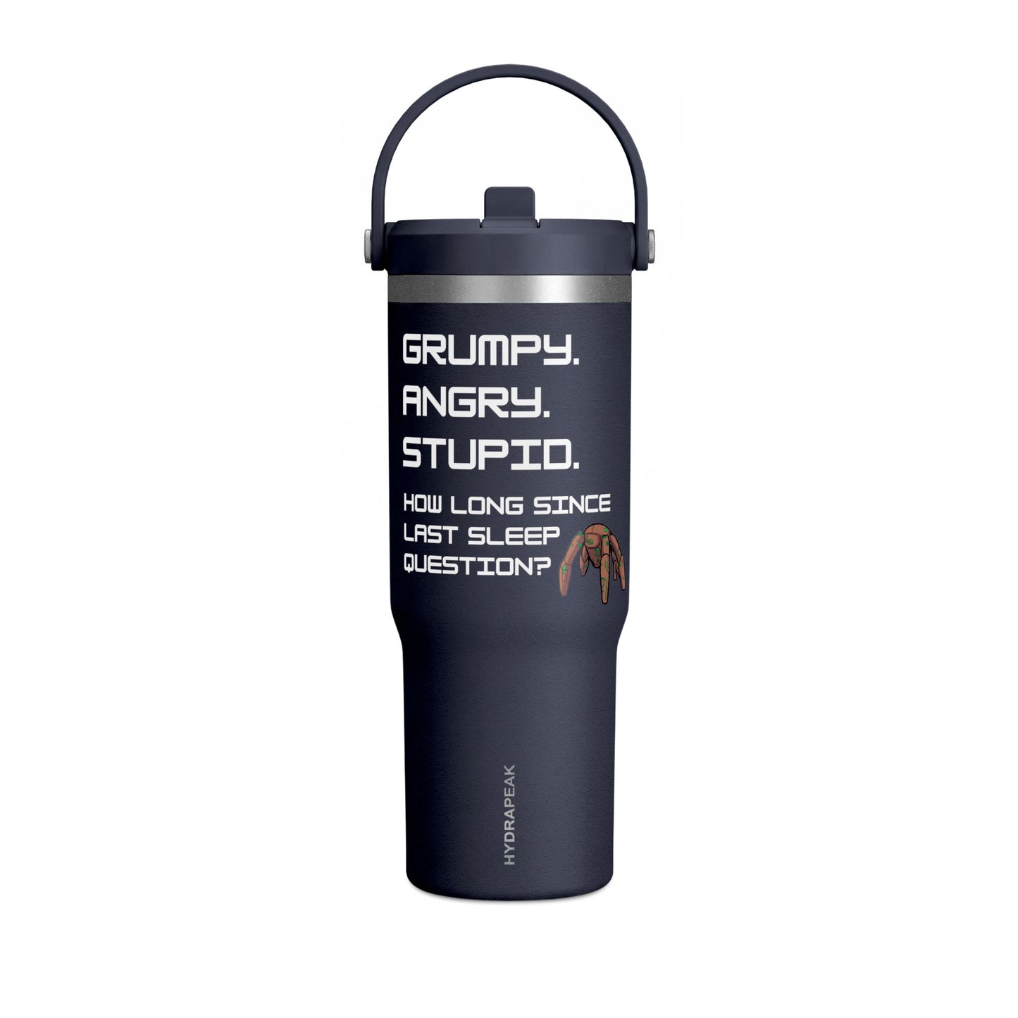 Grumpy. Angry. Stupid. - Project Hail Mary 32oz Insulated Travel Mug