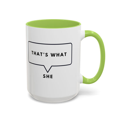 That's What She Said  - The Office Coffee Mug