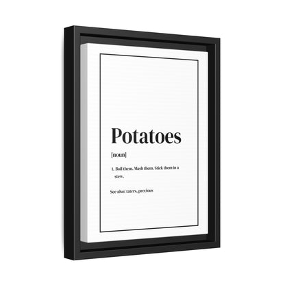 Potatoes Definition Gallery Framed Canvas - Lord of the Rings