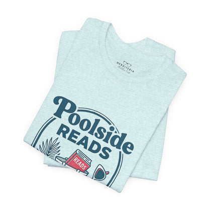 Poolside Reads Tee | Book Girl Summer - Book Lover T-Shirt