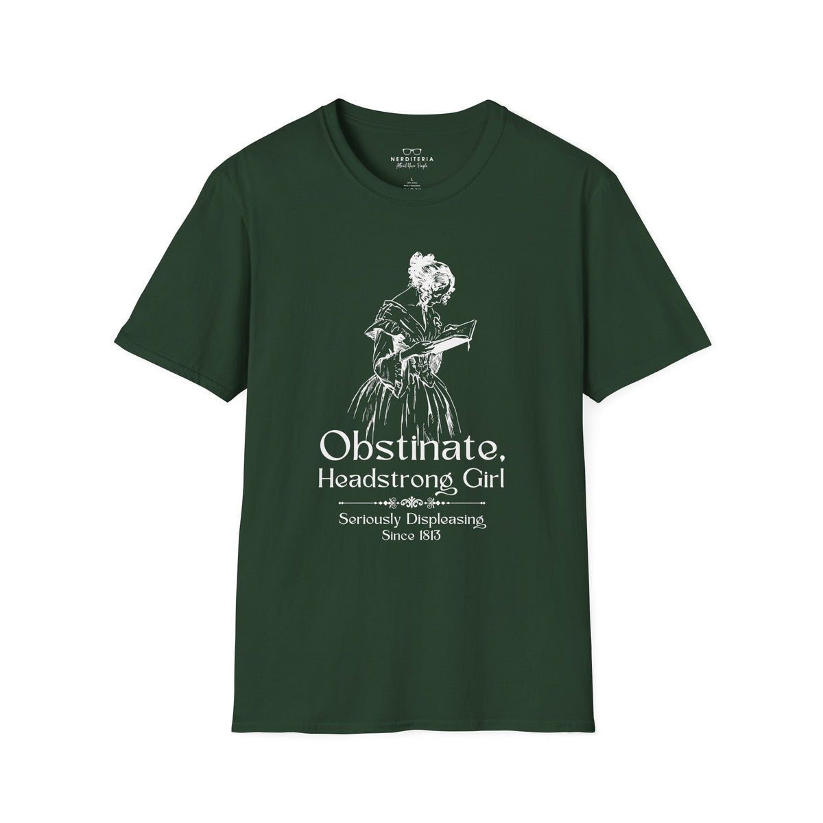Obstinate Headstrong Girl - Jane Austen Quote Tee