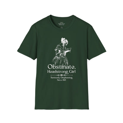 Obstinate Headstrong Girl - Jane Austen Quote Tee