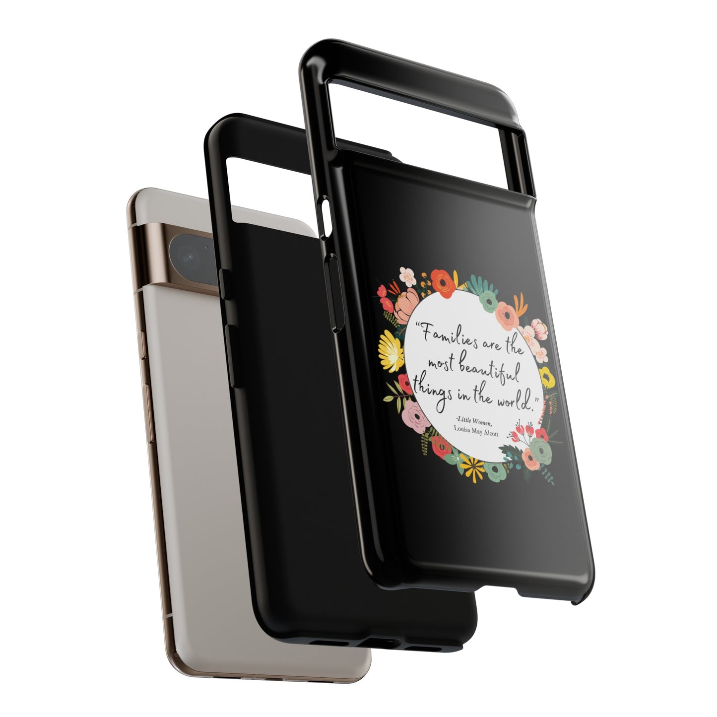 Families Are The Most Beautiful Things Phone Case - Little Women