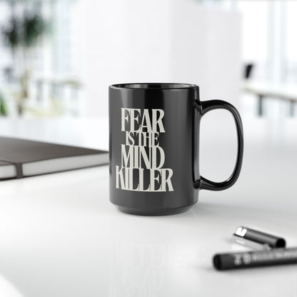 Fear Is the Mind Killer - Dune Coffee Mug