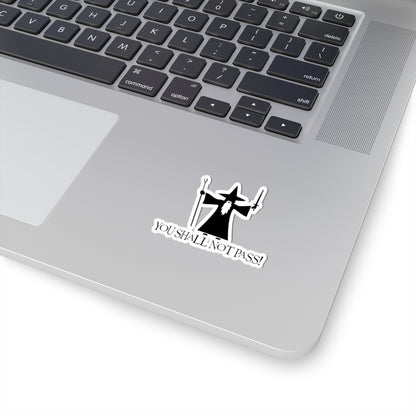You Shall Not Pass - Lord of the Rings Stickers