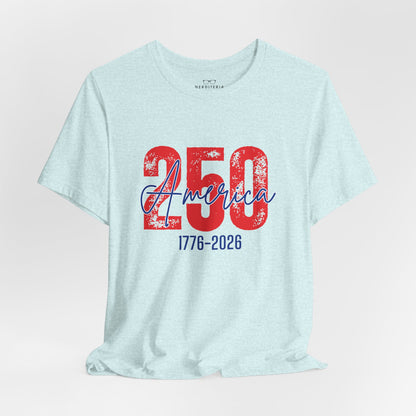 America's 250th Anniversary - Patriotic T-Shirt