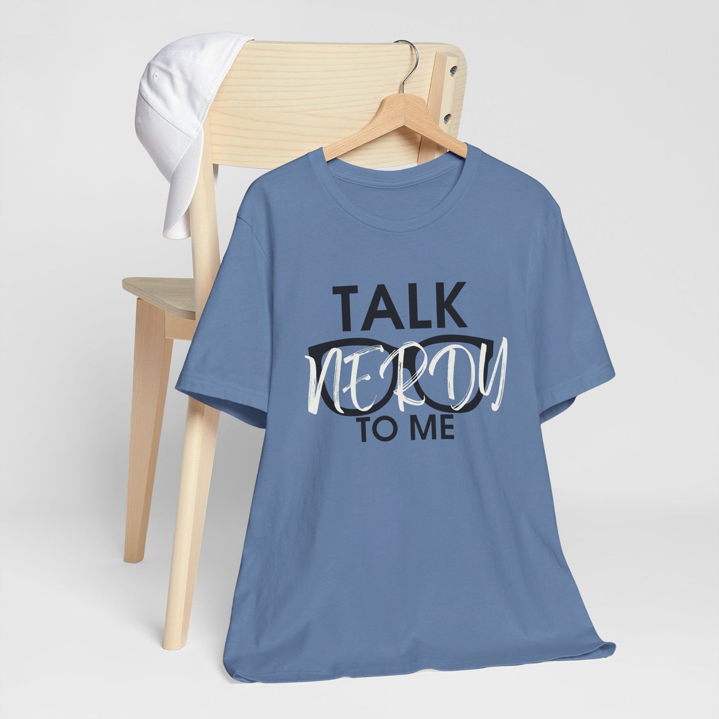 Talk Nerdy To Me - Nerdy T-Shirt