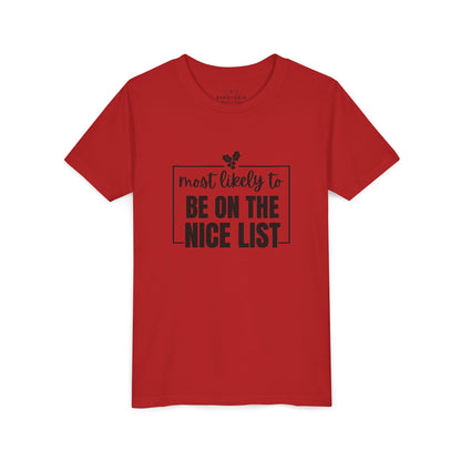 Most Likely to Be on the Nice List - Kids' Holiday T-Shirt