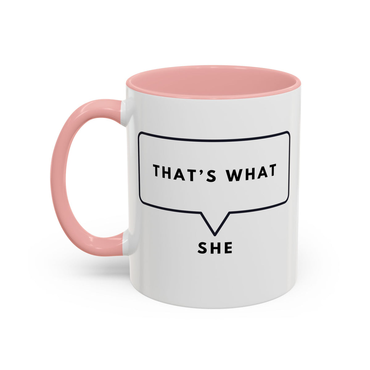 That's What She Said  - The Office Coffee Mug