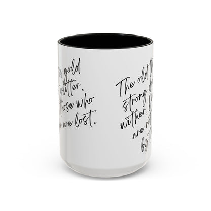 All That Is Gold Does Not Glitter - The Lord of the Rings Coffee Mug