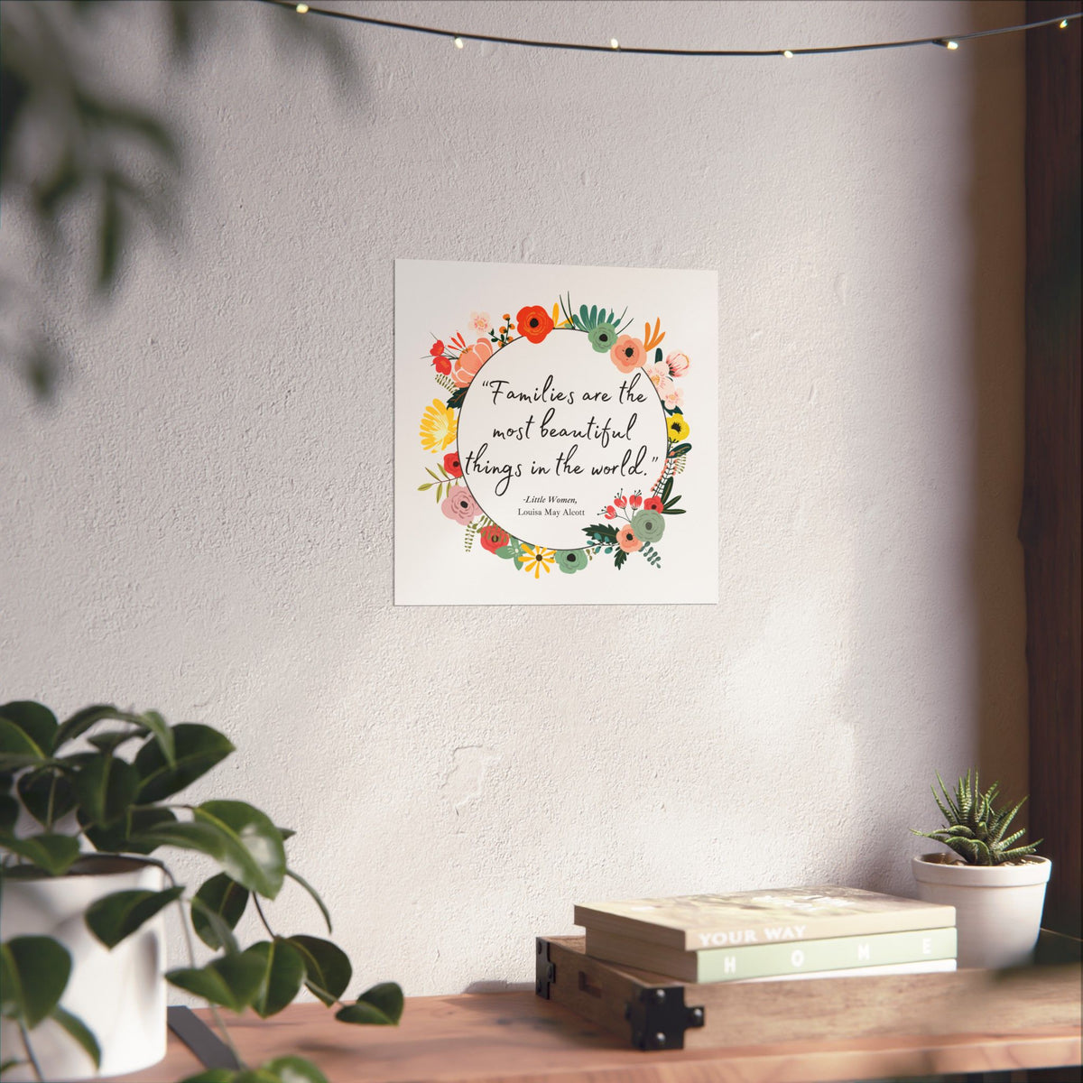 Families Louisa May Alcott Quote - Little Women Art Print