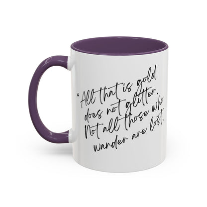 All That Is Gold Does Not Glitter - The Lord of the Rings Coffee Mug