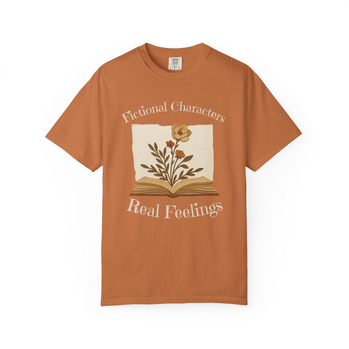 Fictional Characters Real Feelings - Book Lovers T-shirt