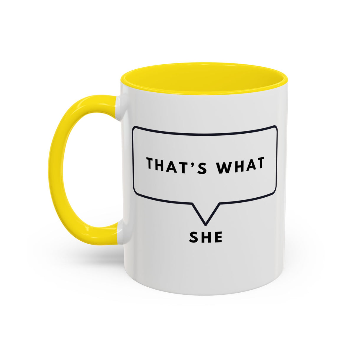 That's What She Said  - The Office Coffee Mug