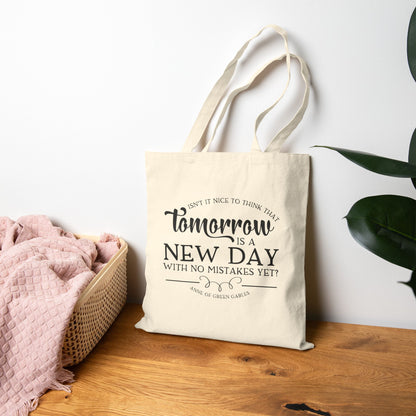 Tomorrow Is a New Day - Anne of Green Gables Tote Bag