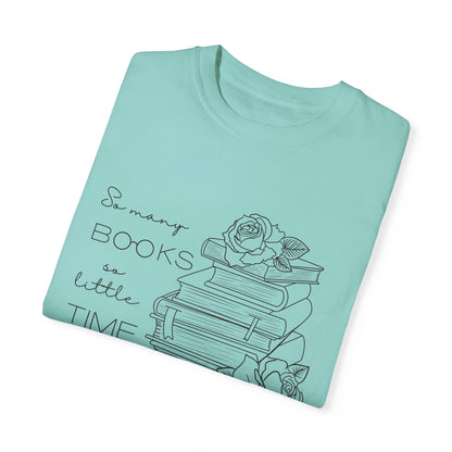 So Many Books So Little Time - Book Lovers Shirt