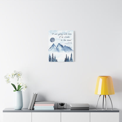 I Am Going With Him Tolkien Quote - The Lord of the Rings Canvas Wall Art